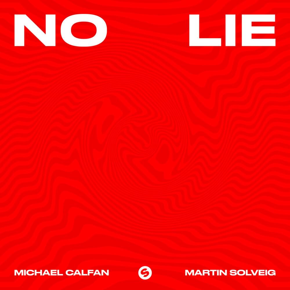 Martin Solveig Michael Calfan No Lie