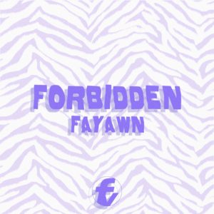 Cover de "Forbidden", dernier son de Fayawn
