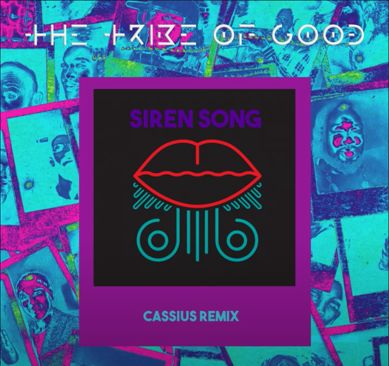Cover The Tribe of Good - Siren Song (Cassius Remix)