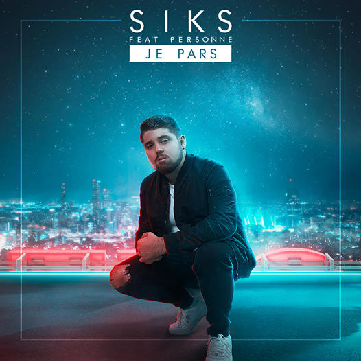 Cover de "Je pars", le nouveau titre de Siks ft. Personne