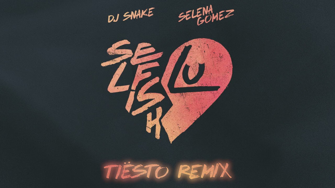 cover de "Selfish Love" de DJ Snake remix par Tiesto