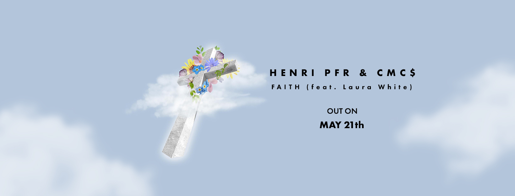 cover de "Faith" la collab entre Henri PFR et CMC$