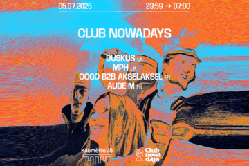 Club Nowadays @KM25 - 05 juillet
