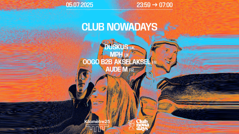 Club Nowadays @KM25 - 05 juillet
