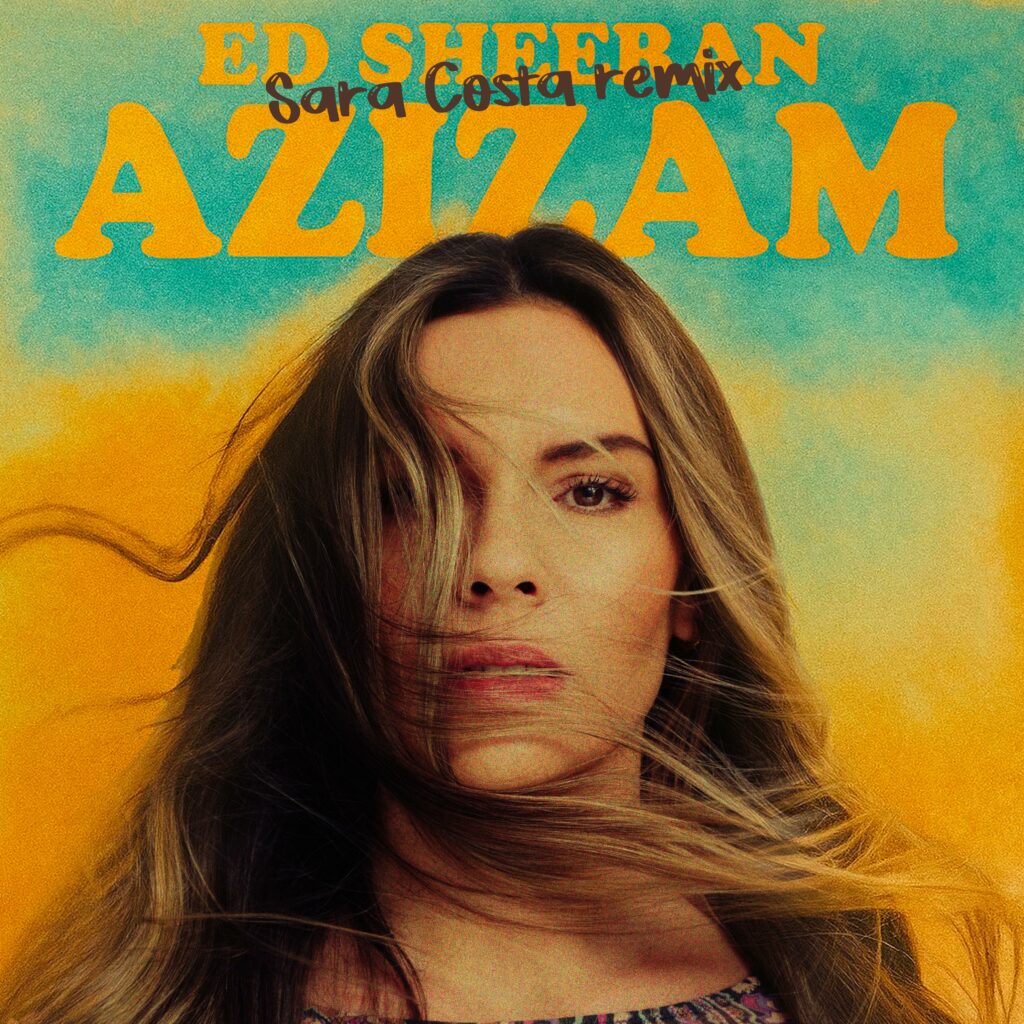 Ed Sheeran - Azizam - Sara Costa