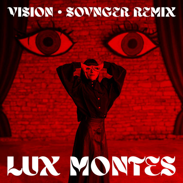 lux montes vision remix