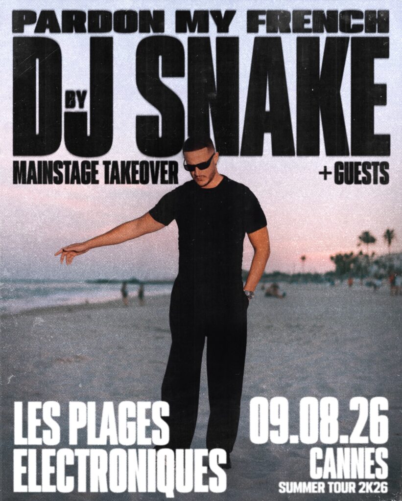 DJ SNAKE - PLAGES ELECTRO 2026