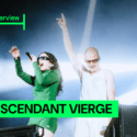 Interview ascendant vierge : "Notre prochain projet ? Un bel album !"